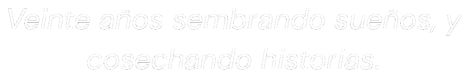 Veinte años sembrando sueños, cosechando historias